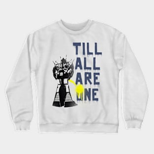 TF_Til All Are One Crewneck Sweatshirt